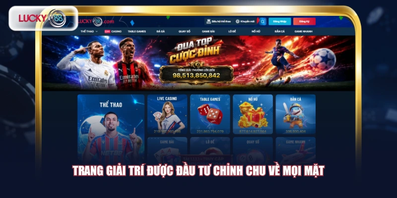 Trang giải trí được đầu tư chỉnh chu về mọi mặt